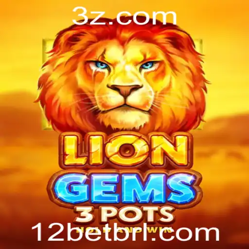 Descubra o Fascinante Mundo de LionGems3pots no 12bet